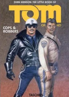 the-little-book-of-tom-of-finland-editions-taschen-dian-hanson-cops-and-robbers